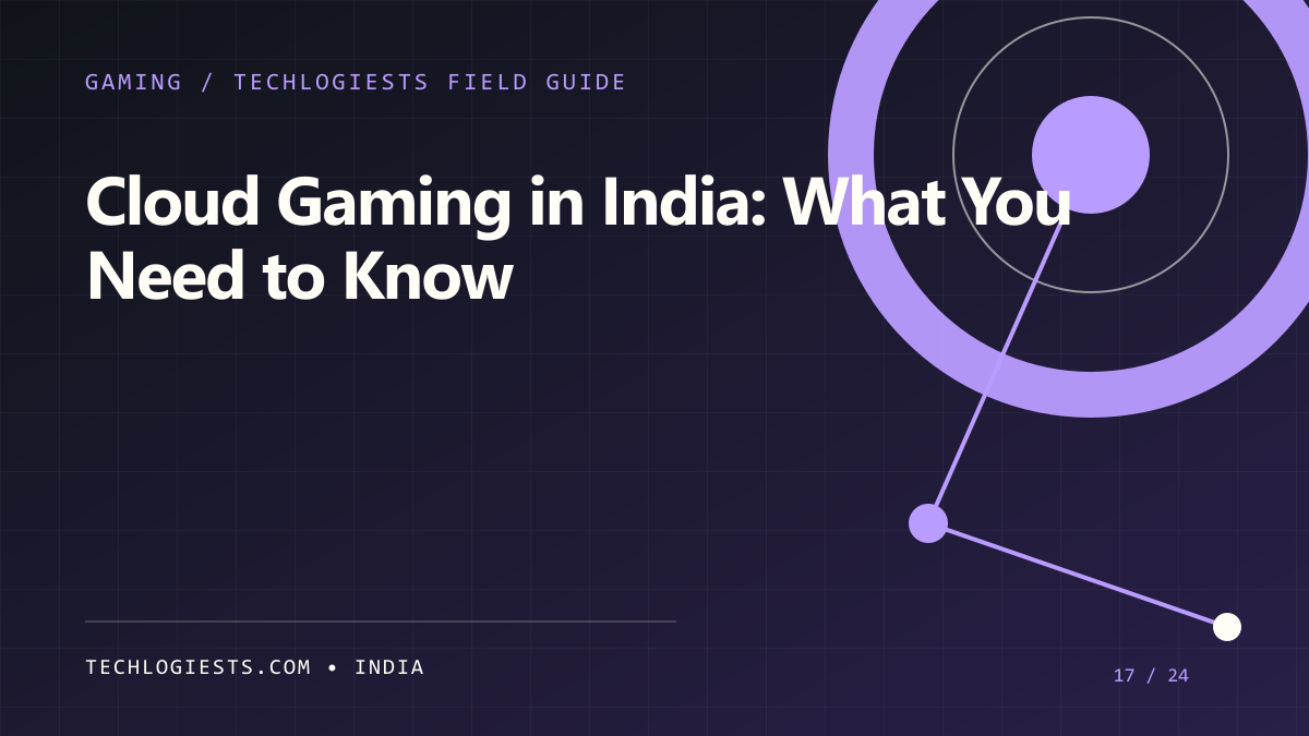 Cloud Gaming in India: What You Need to Know illustrated field guide by Techlogiests