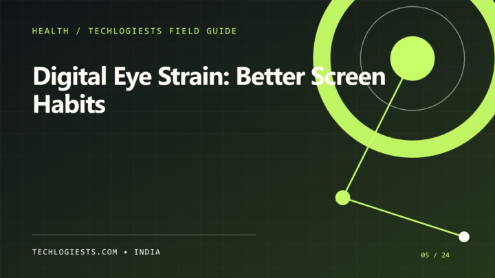 Digital Eye Strain: Practical Screen Habits for Students and Professionals illustrated field guide by Techlogiests