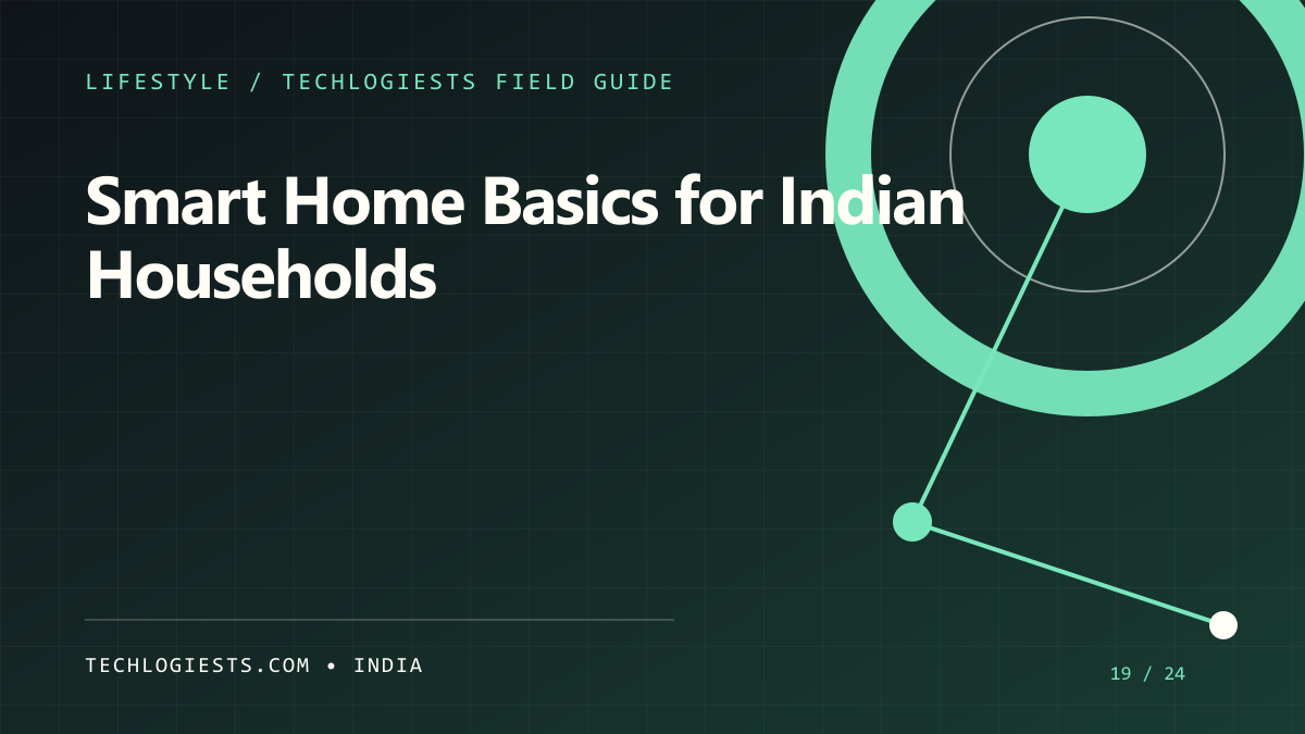 Smart Home Basics for Indian Households illustrated field guide by Techlogiests