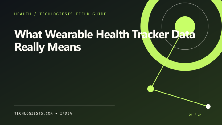 How Wearable Health Trackers Work and What Their Data Really Means illustrated field guide by Techlogiests